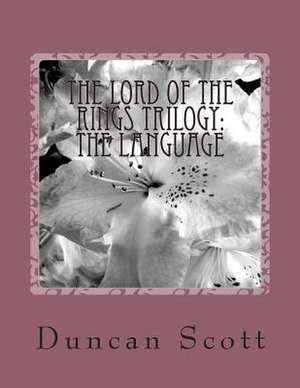 The Lord of the Rings Trilogy de Duncan M. Scott