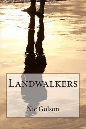 Landwalkers de Nic Golson