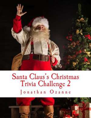 Santa Claus's Christmas Trivia Challenge 2 de Jonathan Ozanne