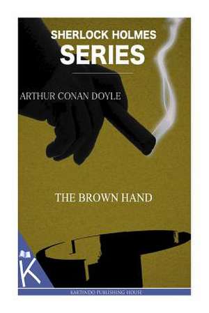 The Brown Hand de Arthur Conan Doyle