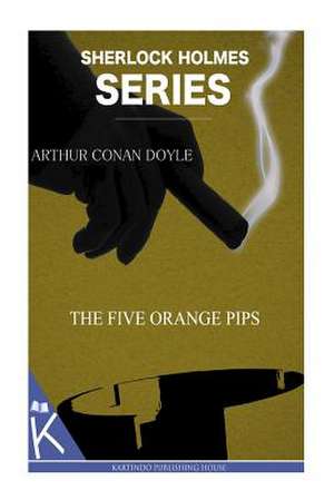 The Five Orange Pips de Arthur Conan Doyle