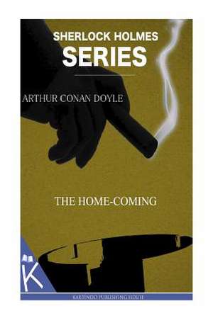 The Home-Coming de Arthur Conan Doyle