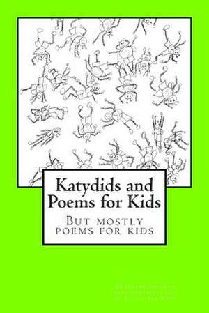 Katydids and Poems for Kids de Jeremy Johnson