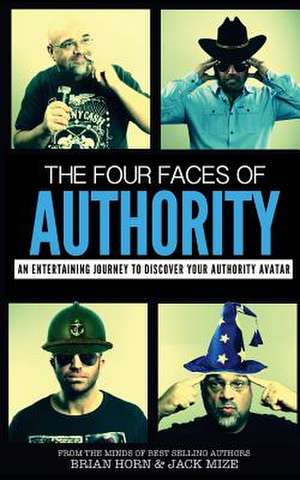 The Four Faces of Authority de Jack Mize