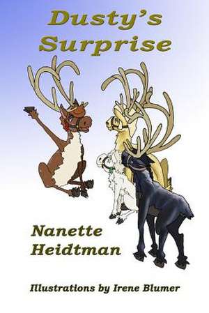 Dusty's Surprise de Nanette Heidtman