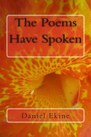 The Poems Have Spoken Bw de Daniel Ekine