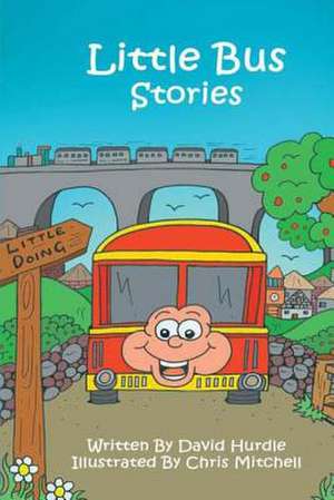 Little Bus Stories de David Hurdle