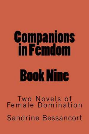 Companions in Femdom - Book Nine de Stephen Glover