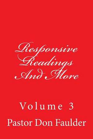 Responsive Readings and More de Don D. Faulder