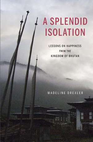 A Splendid Isolation de Madeline Drexler