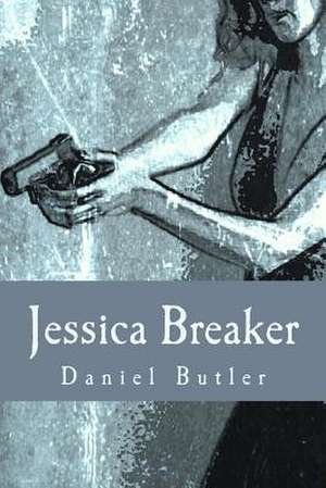 Jessica Breaker de Daniel Butler