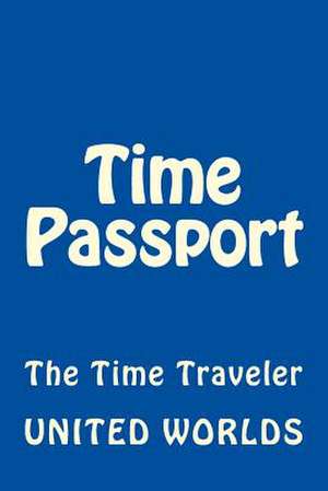 Time Passport de Pasquale J. Simonelli