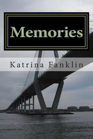 Memories de Katrina Ashley Franklin