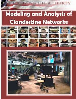 Modeling and Analysis of Clandestine Networks de Air Force Institute of Technology