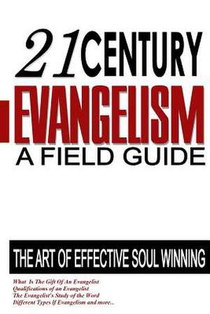 21st Century Evangelism de MR Charles Andre Daniels