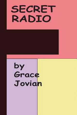 Secret Radio by Grace Jovian de Jeri Massi