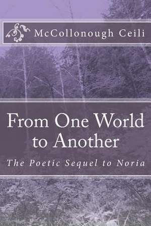 From One World to Another de McCollonough Ceili