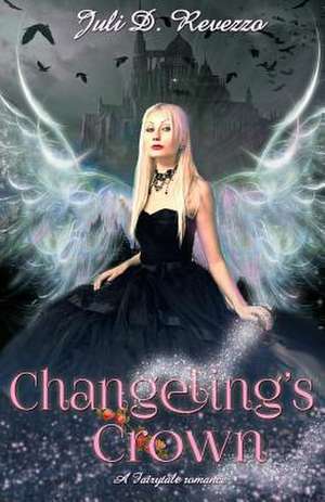 Changeling's Crown de Juli D. Revezzo