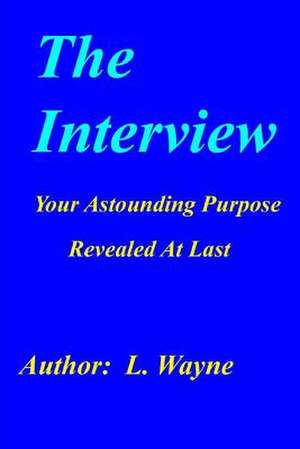 The Interview de L. Wayne