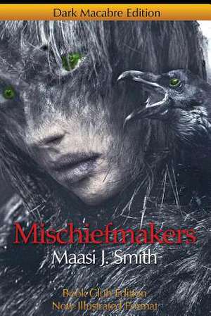 Mischiefmakers de Maasi J. Smith