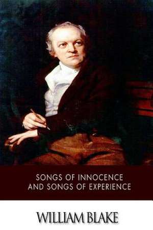 Songs of Innocence and Songs of Experience de William Blake