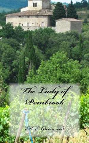 The Lady of Pembrook de Melissa E. Greenwood