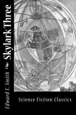 Skylark Three de Edward E. Smith
