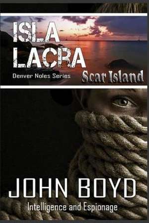 Isla Lacra de John R. Boyd