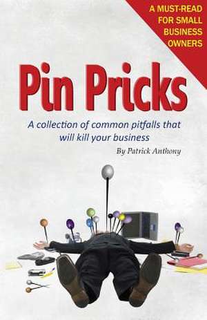 Pin Pricks de Patrick Anthony