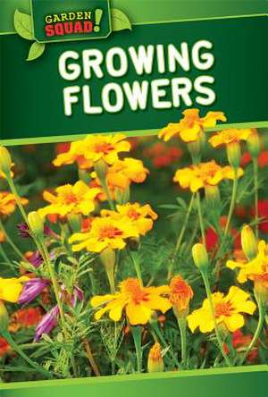 Growing Flowers de William Decker