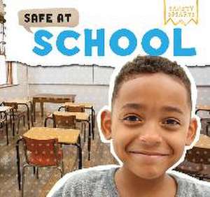 Safe at School de William Decker