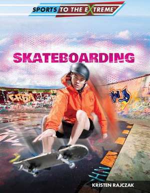 Skateboarding de Kristen Rajczak