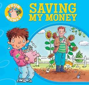 Saving My Money de Claire Llewellyn