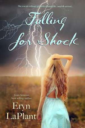 Falling for Shock de Eryn Laplant