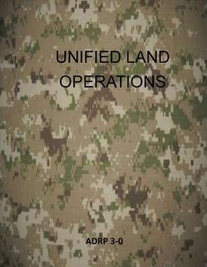 Unified Land Operations de Department of the Army