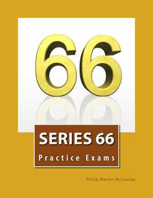 Series 66 Practice Exams de Philip Martin McCaulay