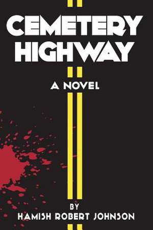 Cemetery Highway de Hamish Robert Johnson