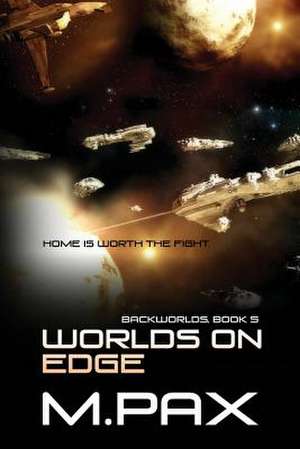 Worlds on Edge de M. Pax