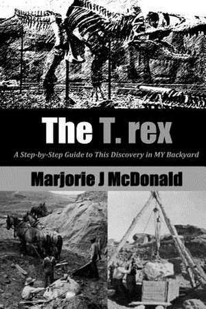 The T. Rex de MS Marjorie J. McDonald