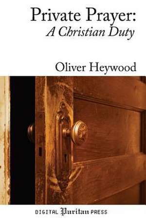 Private Prayer de Oliver Heywood