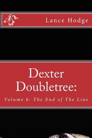 Dexter Doubletree de Lance Hodge