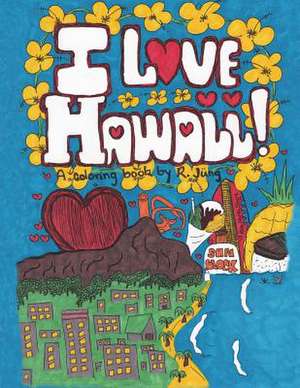 I Love Hawaii de R. Jung