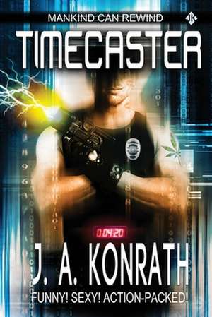 Timecaster de J. A. Konrath