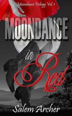Moondance in Red de Salem Archer
