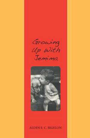 Growing Up with Jemima de Alden E. C. Bigelow