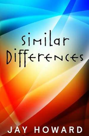 Similar Differences de Jay Howard