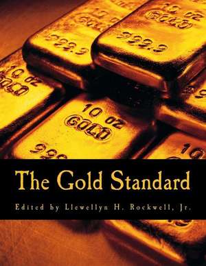 The Gold Standard de Rockwell Jr, Llewellyn H.