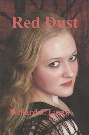 Red Dust de Willard J. Lamb