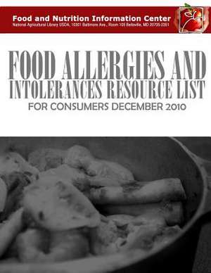 Food Allergies and Intolerances Resource List for Consumers de Food and Nutrition Information Center