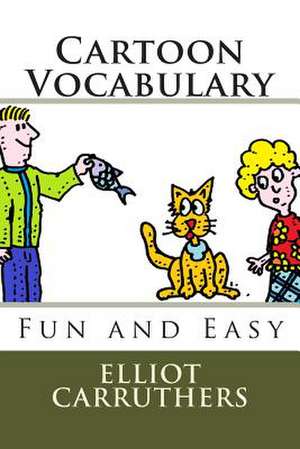 Cartoon Vocabulary de Elliot S. Carruthers